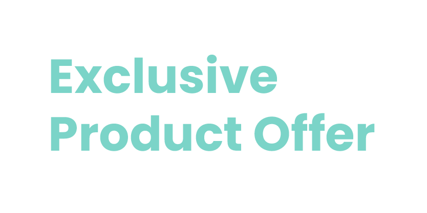 Exclusive Product Offer text