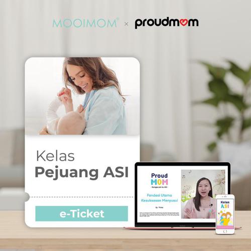 MOOIMOM Proud Mom E-ticket Kelas Pejuang ASI (KEPA)